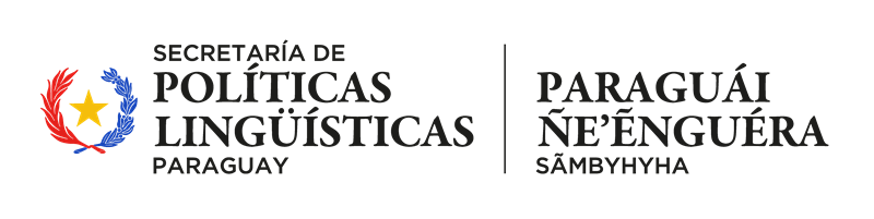 Paraguái Ñe'ẽnguéra Sãmbyhyha | Secretaría de Políticas Lingüísticas